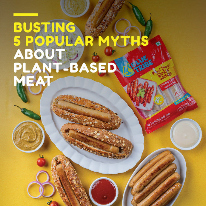 Busting Biggest Myths of Plant Based Meat